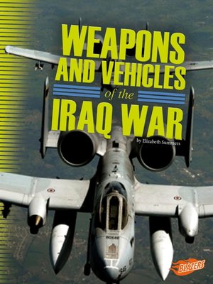 cover image of Weapons and Vehicles of the Iraq War